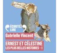 Ernest Et Célestine - Les Plus Belles Histoires (tome 1) (audiolibro)