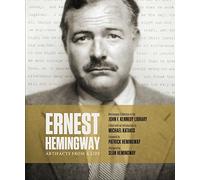 Ernest Hemingway. Artifacts Of Life: artifacts from a life