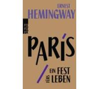 Ernest Hemingway Paris, ein Fest furs Leben (Tapa blanda)