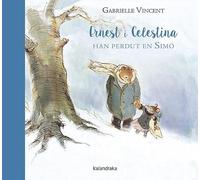 Ernest i Celestina han perdut en Simó (Llibres per a somniar)