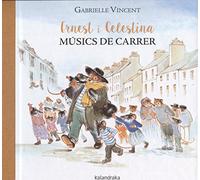 Ernest i Celestina, músics de carrer (Llibres per a somniar)