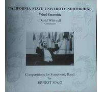 Ernest Majo - The CSUN Wind Ensemble , David Whitwell - Compositions For Symphonic Band - Not On Label - 65 590