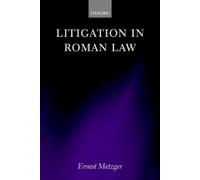 Ernest Metzger Litigation in Roman Law (Tapa dura)