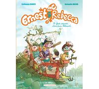 Ernest & Rebecca - Tome 7 - Il faut sauver Monsieur Rébaud ! (Ernest & Rebecca, 7)