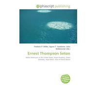 Ernest Thompson Seton: Native Americans in the United States, Royal Academy, Green Darkness, Anya Seton, Sons of Daniel Boone