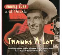 Ernest Tubb & Guests - Thanks of Lot