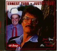 Ernest Tubb & Justin - Just You & Me Daddy