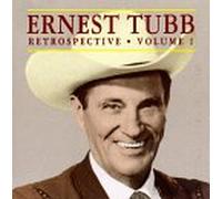 Ernest Tubb - Retrospective Vol. 1