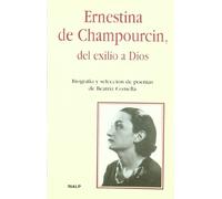 Ernestina de Champourcin, del exilio a Dios (Bolsillo)