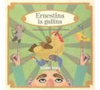 Ernestina La Gallina (palabras Para Jugar)