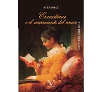 Ernestina o el nacimiento del amor: Y otros relatos (Narrativa)