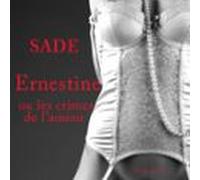 Ernestine Ou Les Crimes De Lamour (audiolibro)