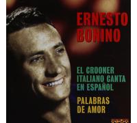 Ernesto Bonino - El Crooner Italiano Canta En Español - Palabras De Amor