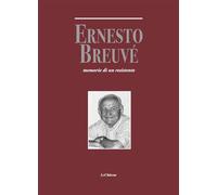 Ernesto Breuvé. Memorie di un resistente