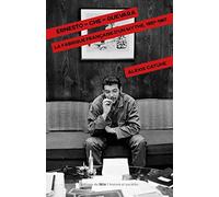 Ernesto "Che" Guevara: La fabrique française d'un mythe, 1957-1967