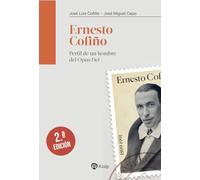 Ernesto Cofiño: Perfil de un hombre del Opus Dei (Libros sobre el Opus Dei)