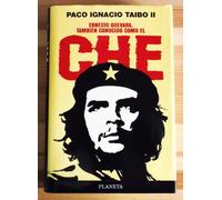 Ernesto Guevara: Tambien Conocido Como El Che