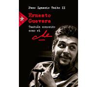 Ernesto Guevara Tambien Conocido Como El Che