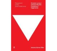 Ernesto Laclau I Chantal Mouffe: Populisme I Hegemonia