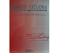Ernesto lecuona - piano music - revised edition piano: 44 Pieces by Cuba's Greatest Composer