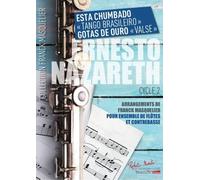 Ernesto Nazareth-Esta Chumbado - Juego de flauta Gotas De Ouro Libro