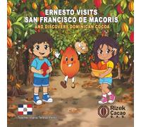 Ernesto Visits San Francisco de Macoris and Discovers Dominican Cacao: Dominican Cacao