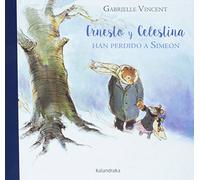 Ernesto y Celestina han perdido a Simeón (libros para soñar)