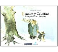 ERNESTO Y CELESTINA HAN PERDIDO A SIMEON (MOMO)