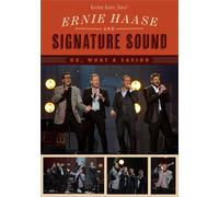 Ernie Haase and Signature Sound: Oh, What a Savior [USA] [DVD]