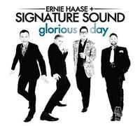 Ernie Haase & Signature - Glorious Day