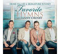 Ernie Haase & Signature Sound - The Favorite Hymns Of Fanny Crosby