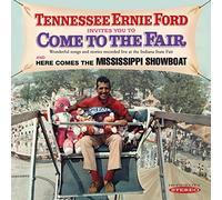 Ernie Tennessee Ford - Tennessee Ernie Ford Invites You to Come to the Fair / Here Comes the Mississippi Showboat