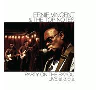 Ernie Vincent - Party on the Bayou Live at D.B.A.