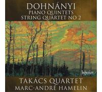 Ernö von Dohnányi : Quintettes pour piano - Quatuor à cordes n° 2. Hamelin, Quatuor Takacs.