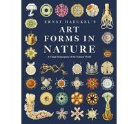 Ernst Haeckel's Art Forms in Nature: A Visual Masterpiece of the Natural World