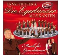 Ernst Hutter & die Egerländer Musikanten - Musik für Generationen - Das neue Album