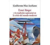Ernst Jünger y la tradición sapiencial: en la crisis del mundo moderno (CONTEMPORANEOS)