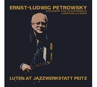 Ernst-Ludwig Petrowsky - Ernst-Ludwig Petrowsky : Luten At Jazzwerkstatt Peitz. Von Schlippenbach, Lillinger.