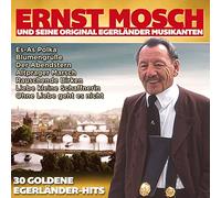 Ernst Mosch & seine Original Egerländer Musikanten - 30 Goldene Egerländer-Hits