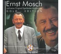 Ernst Mosch und seine Original Egerlaender Musikanten - Ernst Mosch und seine Original Egerländer Musikanten - Gold - Edition