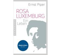 Ernst Piper Rosa Luxemburg: Ein Leben (Tapa blanda)