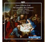 Ernst Wilhelm Wolf : Cantates de Noël. Mordal, Poplutz, Vieweg, Willens.