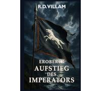 Eroberer: Aufstieg des Imperators: Eine epische militärische Fantasy Saga (Estarath Saga (Deutsche Ausgabe))