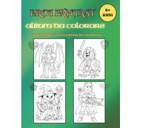 Eroi Fantasy: Album da Colorare: 28 Personaggi Leggendari da Colorare (Luna Pastello Fantasy Coloring Books)