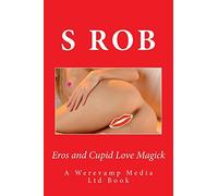 Eros and Cupid Love Magick