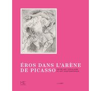 Eros dans l'arène de Picasso: Entre art populaire et art contemporain