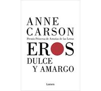Eros dulce y amargo (Ensayo)