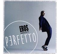 Eros Ramazzotti - Eros Ramazzotti: Perfetto