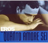 Eros Ramazzotti - Quanto Amore Sei
