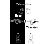 Eros & Thanatos